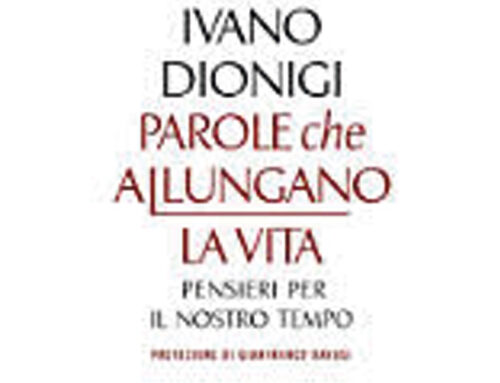 Bibliografia: Parole che allungano la vita